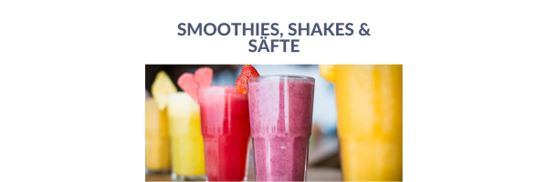 ✿ Smoothies, Shakes & Säfte